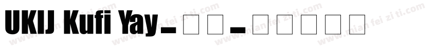 UKIJ Kufi Yay-粗体字体转换